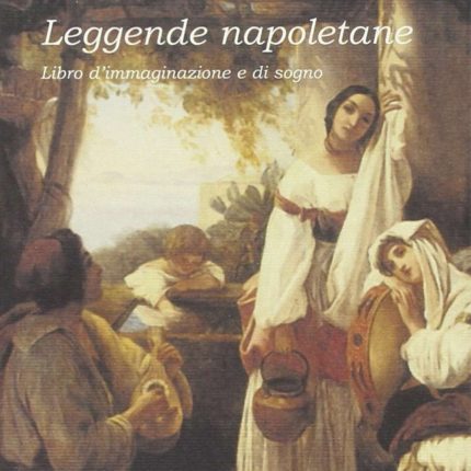 Matilde Serao - Leggende Napoletane