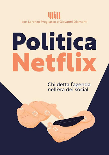 Copertina libro: Politica Netflix - Lorenzo Pregliasco e Giovanni Diamanti
Social Network e Comunicazione